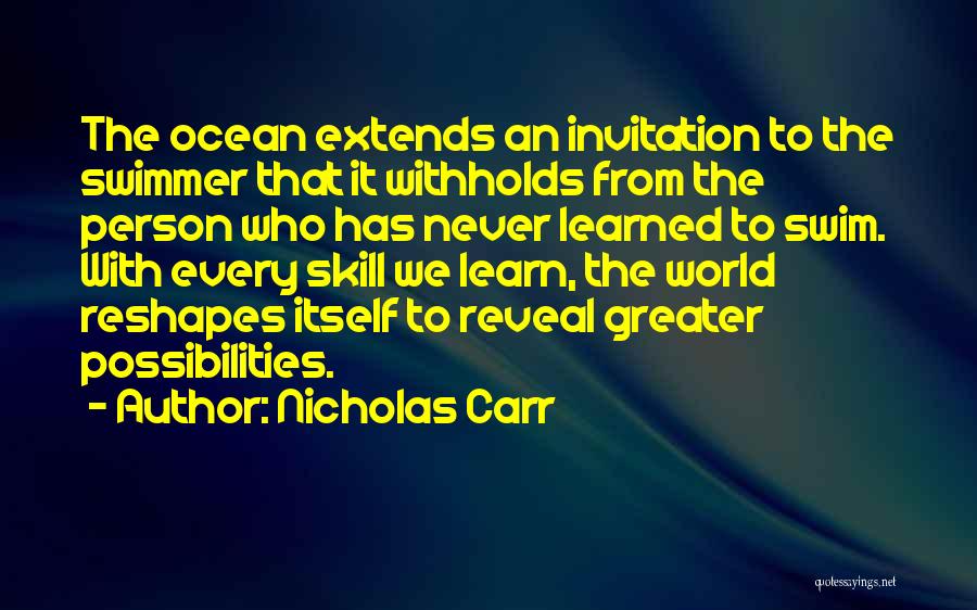 Best Swimmer Quotes By Nicholas Carr