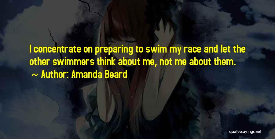 Best Swimmers Quotes By Amanda Beard