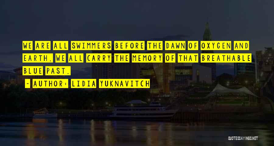 Best Swimmers Quotes By Lidia Yuknavitch