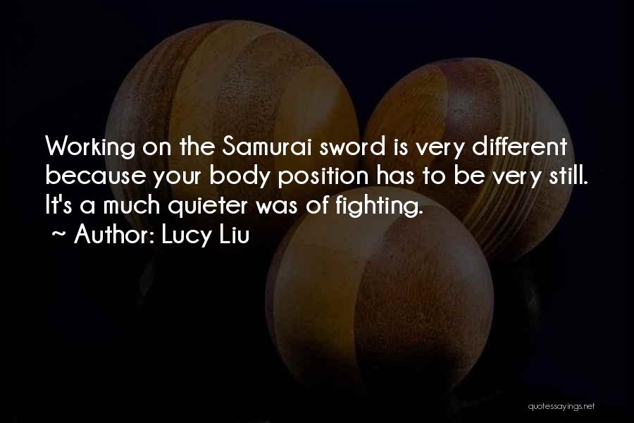 Best Sword Fighting Quotes By Lucy Liu