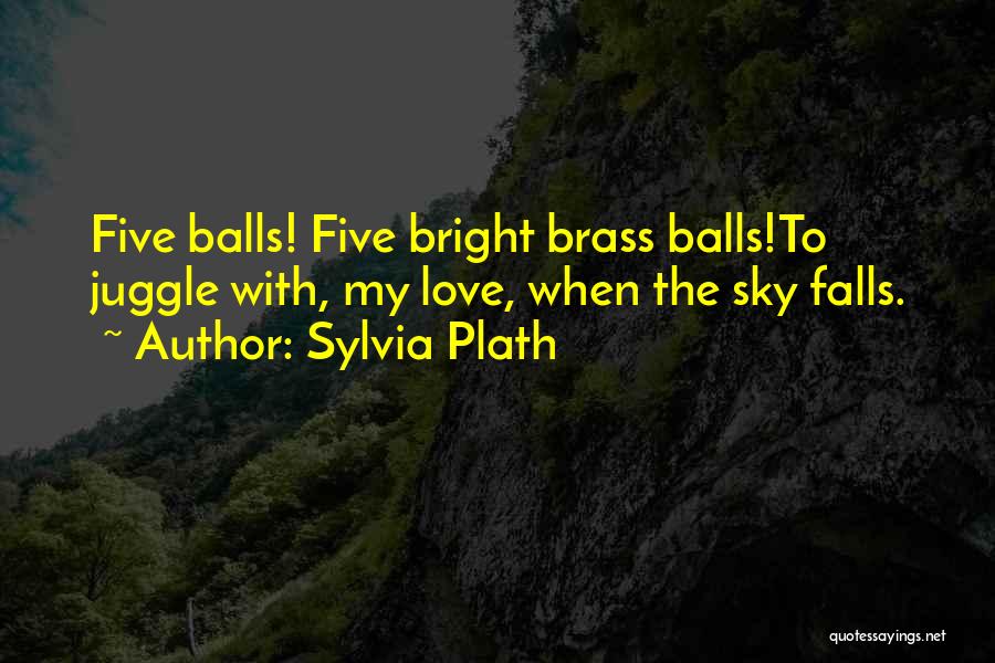 Best Sylvia Plath Quotes By Sylvia Plath