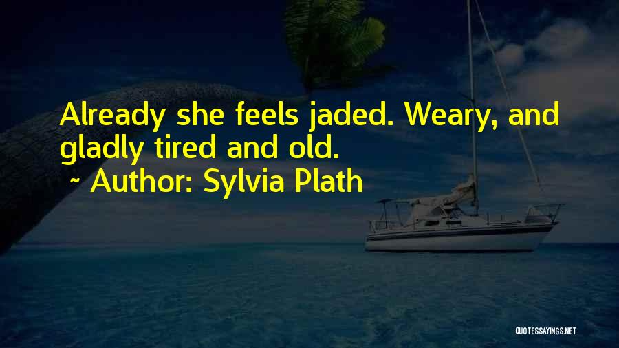 Best Sylvia Plath Quotes By Sylvia Plath