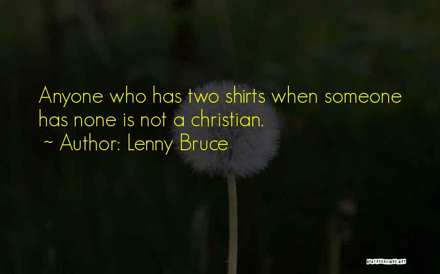 Best T Shirts Quotes By Lenny Bruce