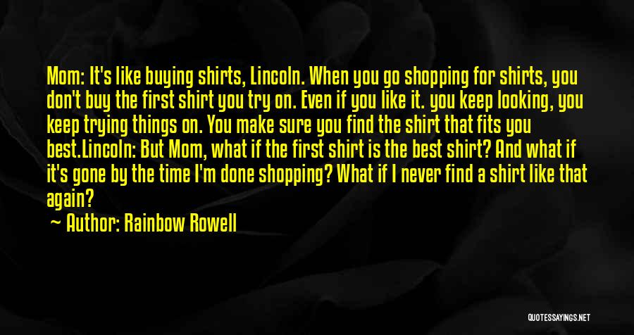 Best T Shirts Quotes By Rainbow Rowell