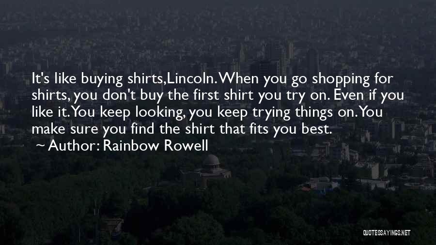 Best T Shirts Quotes By Rainbow Rowell