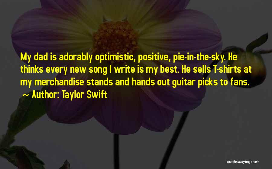 Best T Shirts Quotes By Taylor Swift