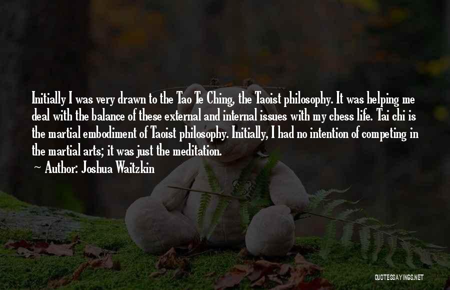 Best Tai Chi Quotes By Joshua Waitzkin