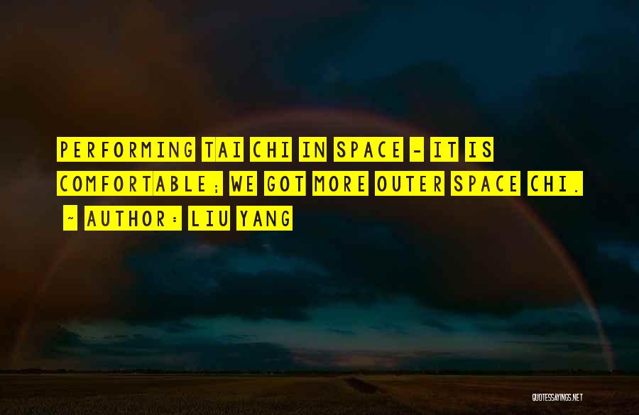 Best Tai Chi Quotes By Liu Yang