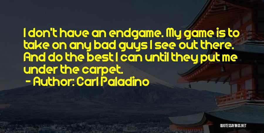 Best Take Me Out Quotes By Carl Paladino