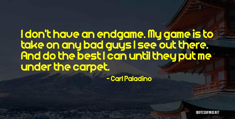 Best Take Me Out Quotes By Carl Paladino