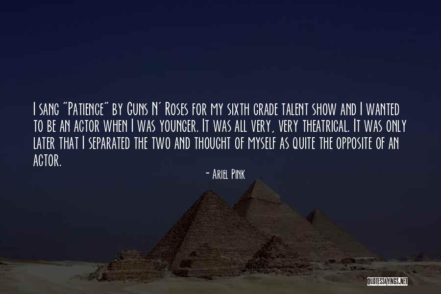 Best Talent Show Quotes By Ariel Pink Best Talent Show Quotes By Ariel Pink