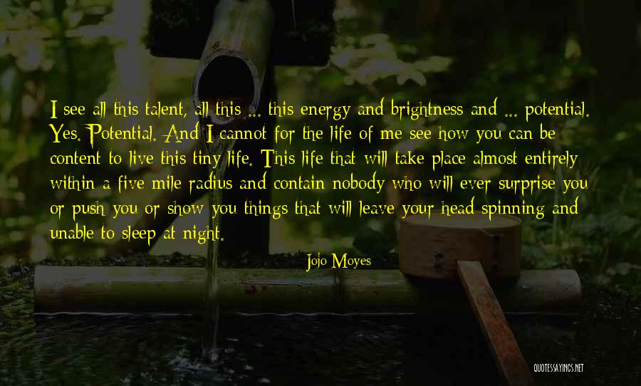 Best Talent Show Quotes By Jojo Moyes Best Talent Show Quotes By Jojo Moyes