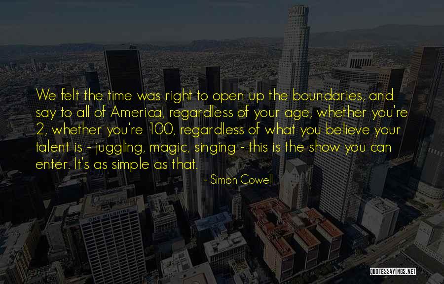 Best Talent Show Quotes By Simon Cowell