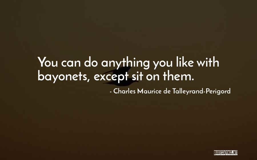 Best Talleyrand Quotes By Charles Maurice De Talleyrand-Perigord Best Talleyrand Quotes By Charles Maurice De Talleyrand-Perigord