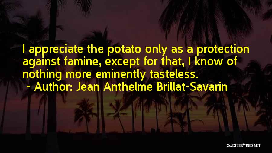 Best Tasteless Quotes By Jean Anthelme Brillat-Savarin