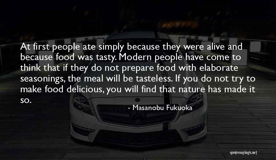 Best Tasteless Quotes By Masanobu Fukuoka