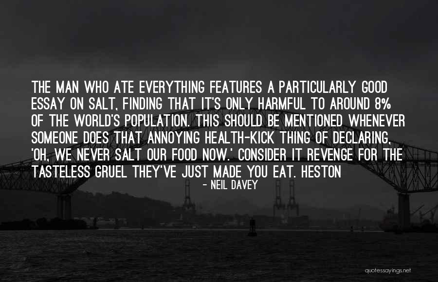 Best Tasteless Quotes By Neil Davey Best Tasteless Quotes By Neil Davey
