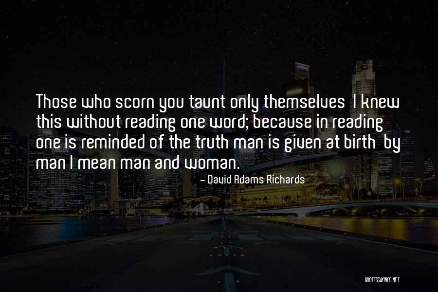 Best Taunt Quotes By David Adams Richards Best Taunt Quotes By David Adams Richards