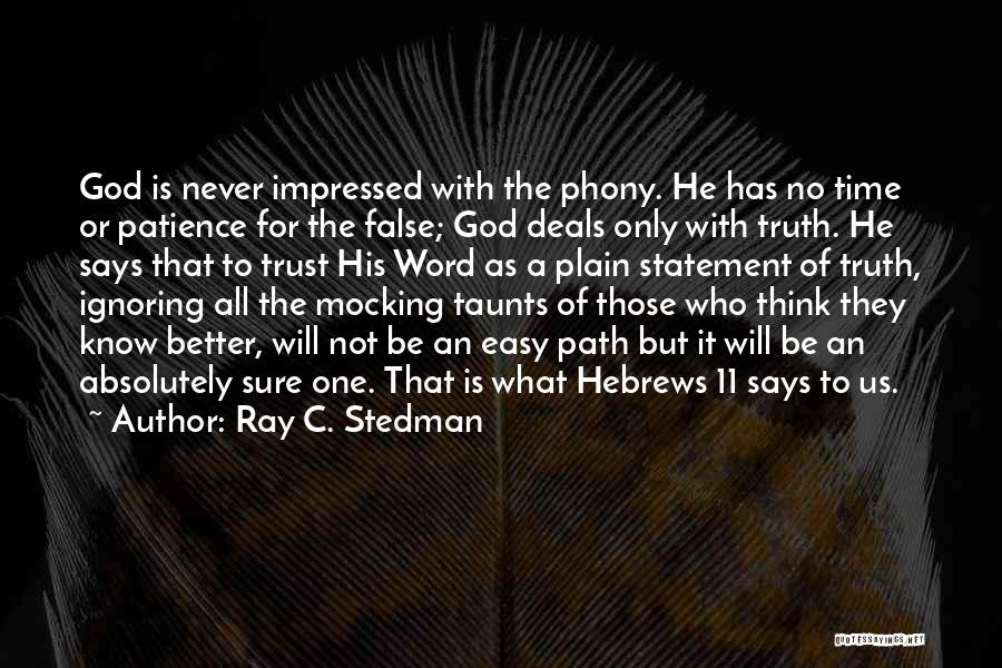 Best Taunts Quotes By Ray C. Stedman