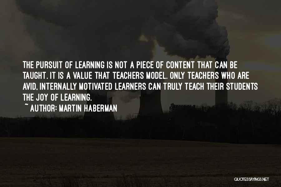 Best Teacher Ever Quotes By Martin Haberman