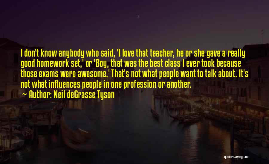 Best Teacher Ever Quotes By Neil DeGrasse Tyson