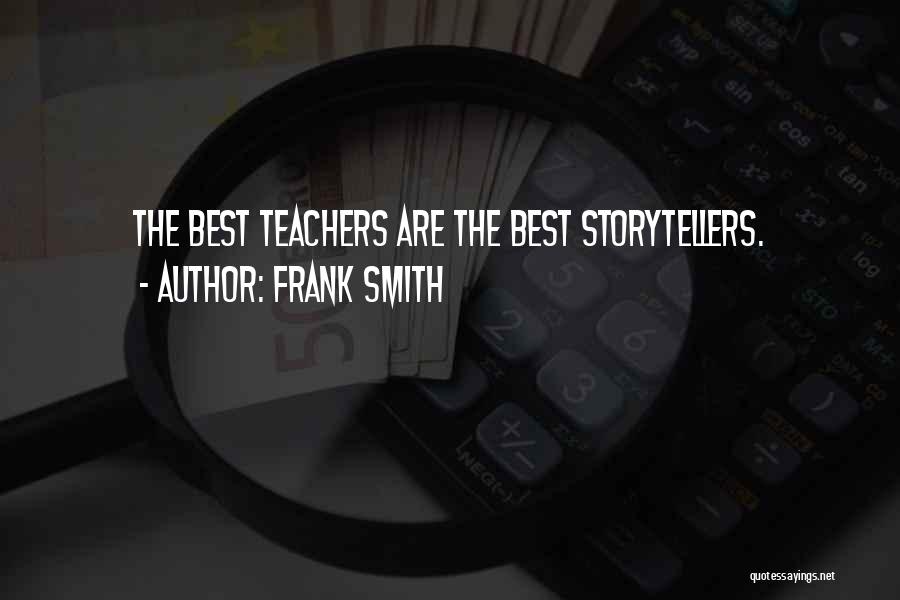 Best Teacher Quotes By Frank Smith