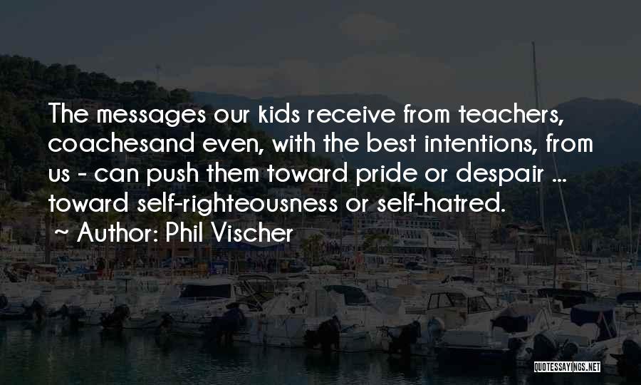 Best Teacher Quotes By Phil Vischer