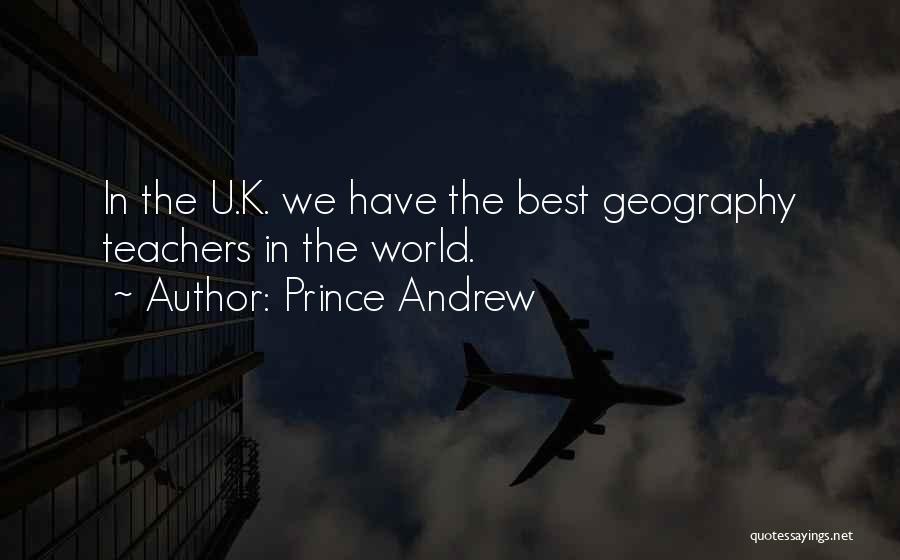 Best Teacher Quotes By Prince Andrew