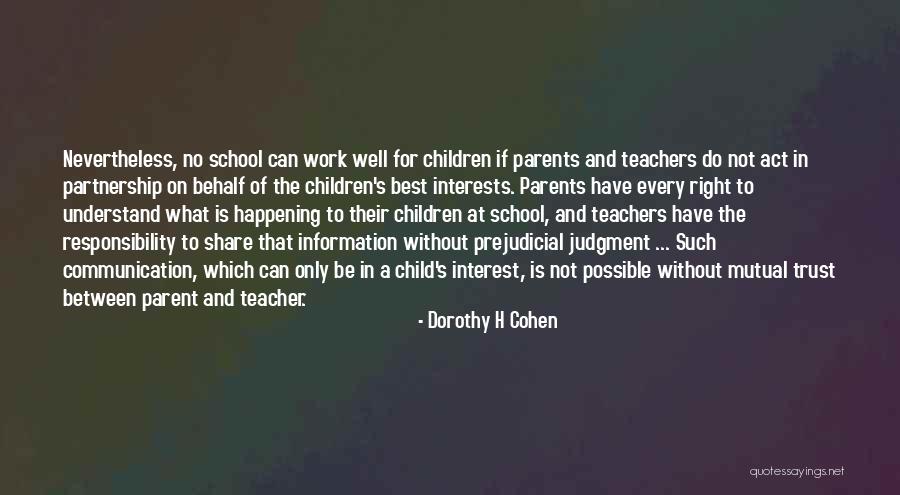 Best Teachers Quotes By Dorothy H Cohen