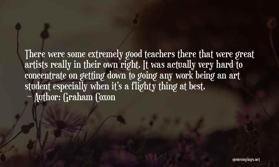 Best Teachers Quotes By Graham Coxon