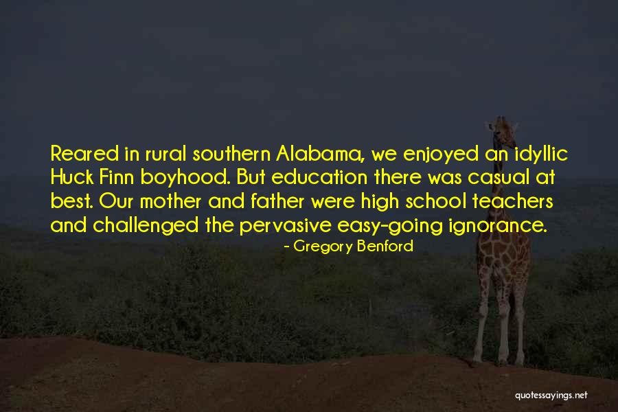 Best Teachers Quotes By Gregory Benford