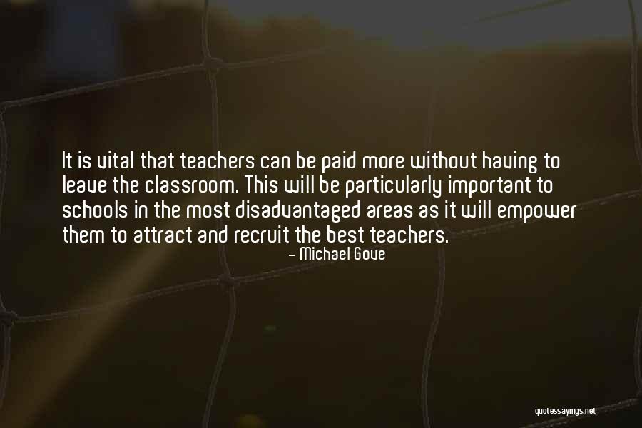 Best Teachers Quotes By Michael Gove