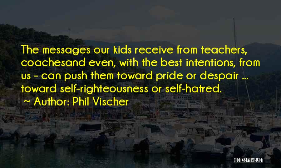 Best Teachers Quotes By Phil Vischer