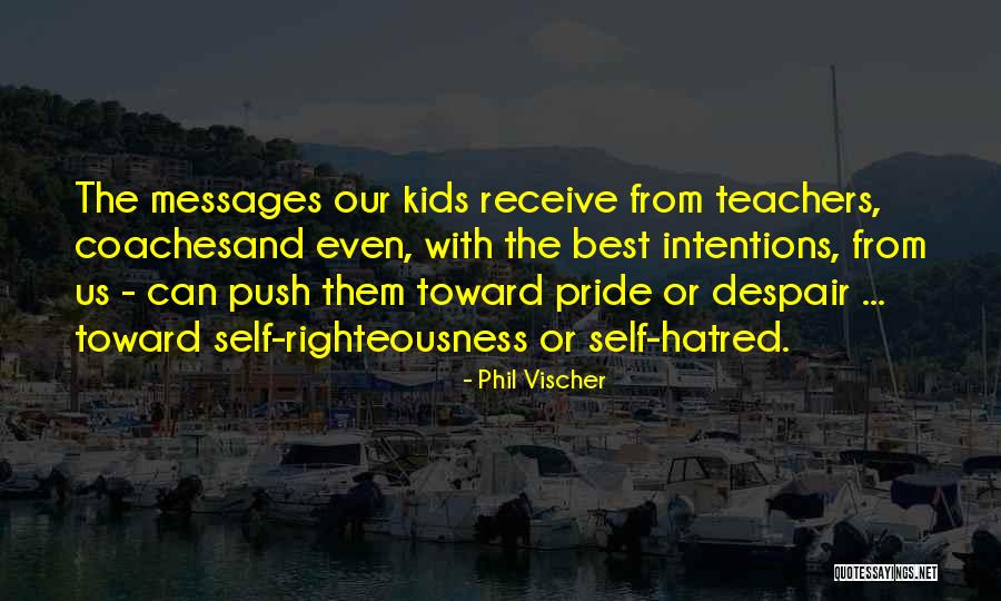 Best Teachers Quotes By Phil Vischer