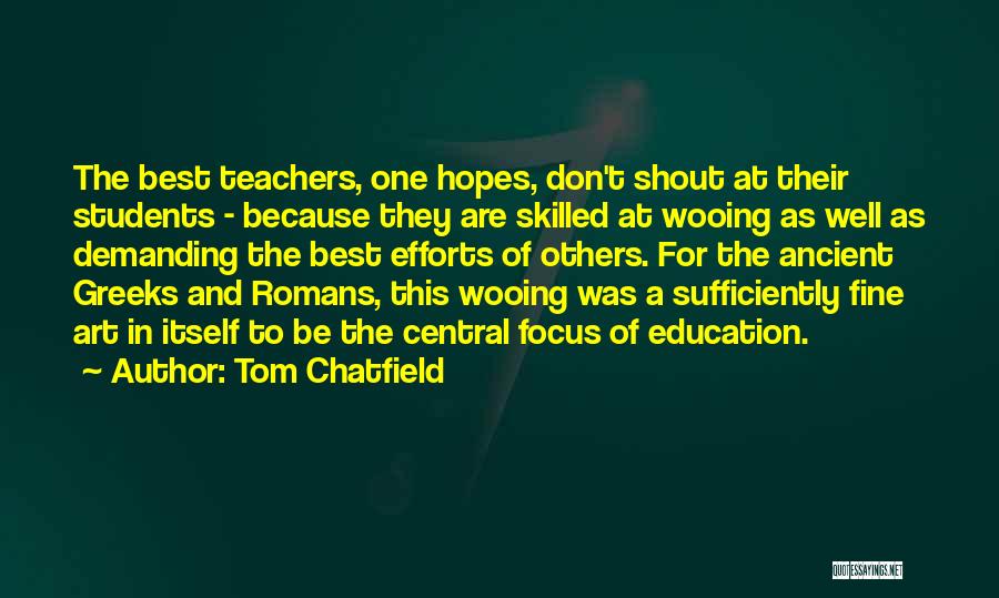 Best Teachers Quotes By Tom Chatfield