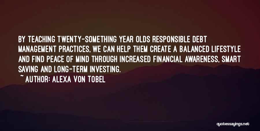 Best Teaching Practices Quotes By Alexa Von Tobel