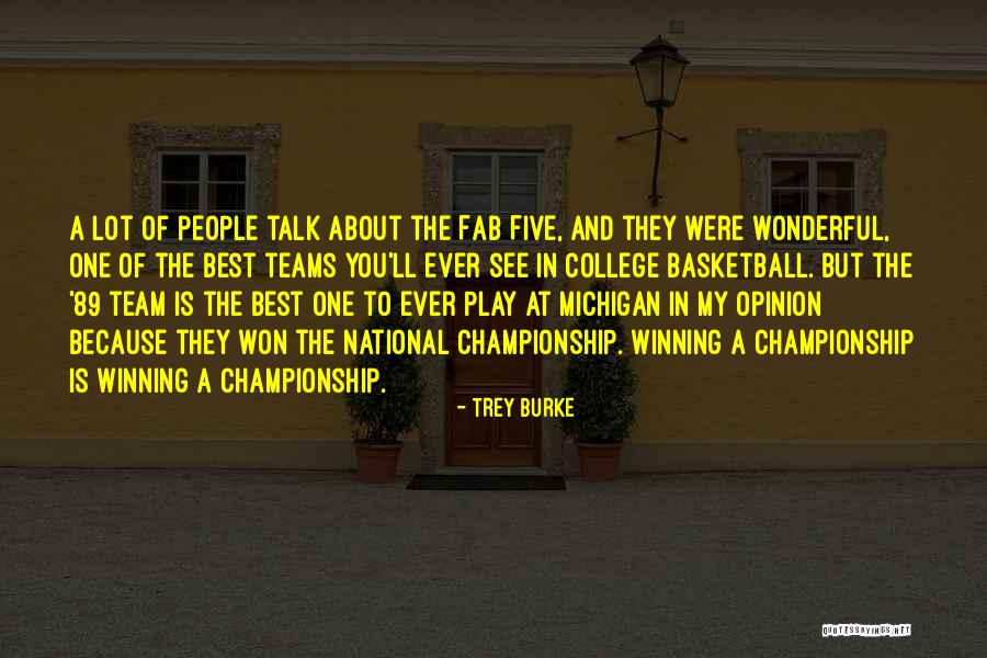 Best Team Ever Quotes By Trey Burke Best Team Ever Quotes By Trey Burke