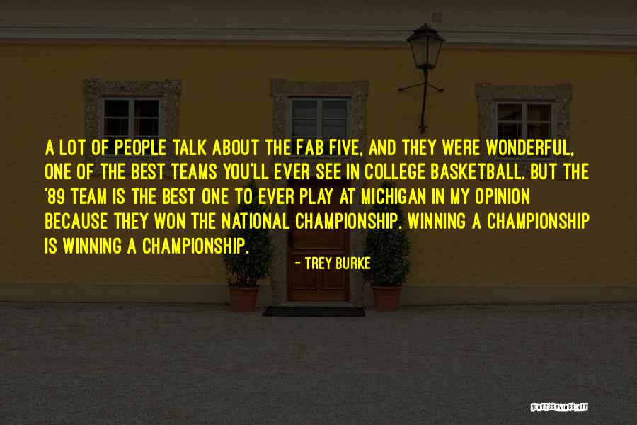 Best Team Ever Quotes By Trey Burke