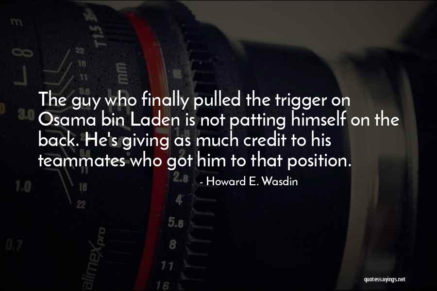 Best Teammates Quotes By Howard E. Wasdin Best Teammates Quotes By Howard E. Wasdin