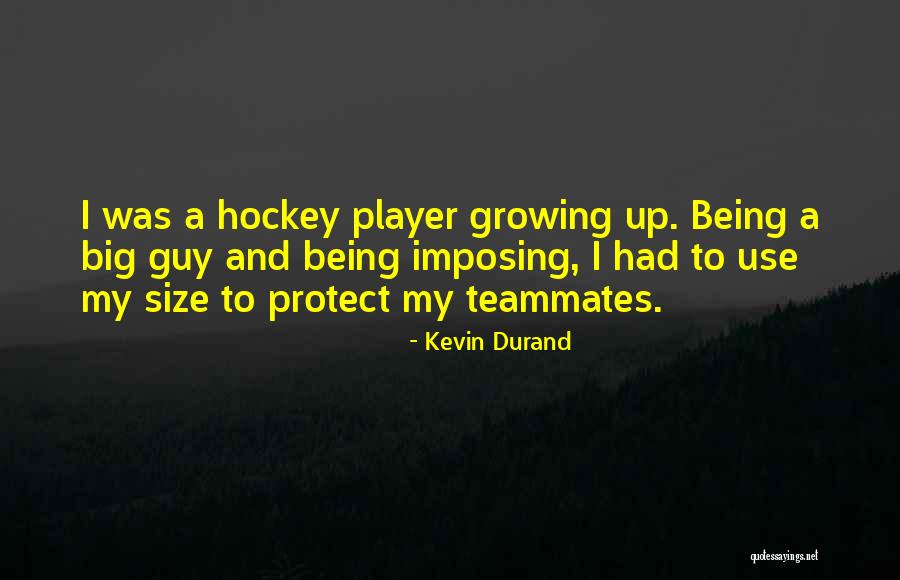 Best Teammates Quotes By Kevin Durand Best Teammates Quotes By Kevin Durand