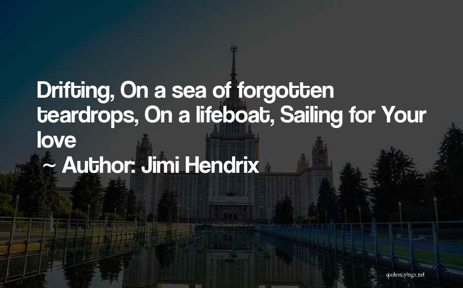 Best Teardrops Quotes By Jimi Hendrix