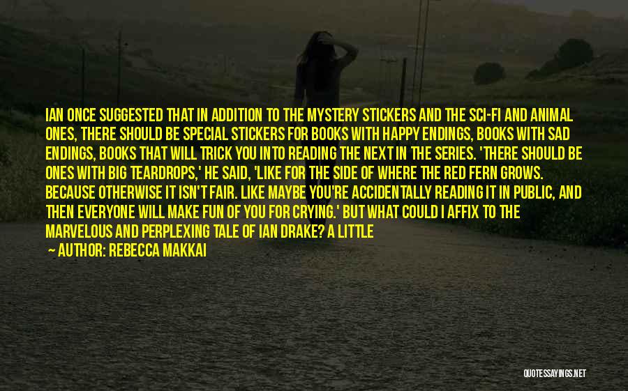 Best Teardrops Quotes By Rebecca Makkai