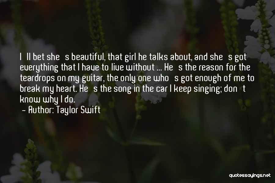 Best Teardrops Quotes By Taylor Swift