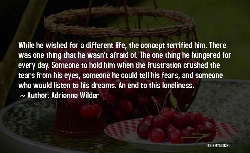 Best Tears For Fears Quotes By Adrienne Wilder