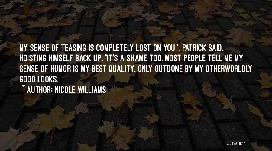 Best Teasing Quotes By Nicole Williams