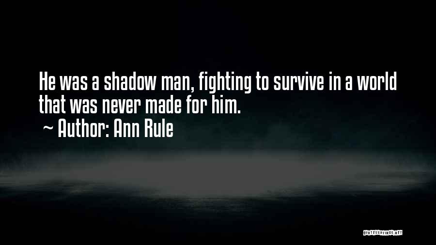 Best Ted Bundy Quotes By Ann Rule