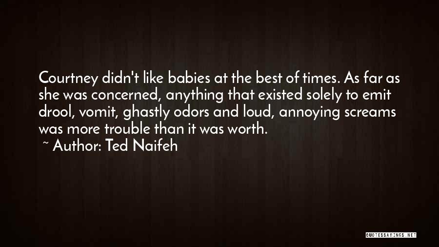 Best Ted Quotes By Ted Naifeh