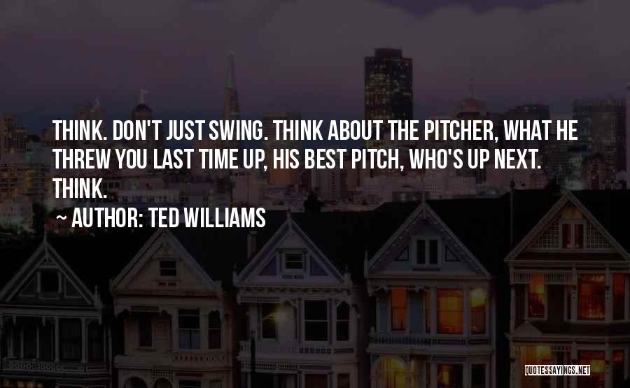 Best Ted Quotes By Ted Williams