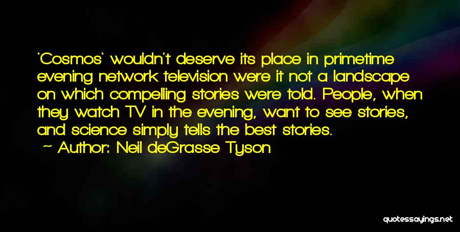 Best Television Quotes By Neil DeGrasse Tyson