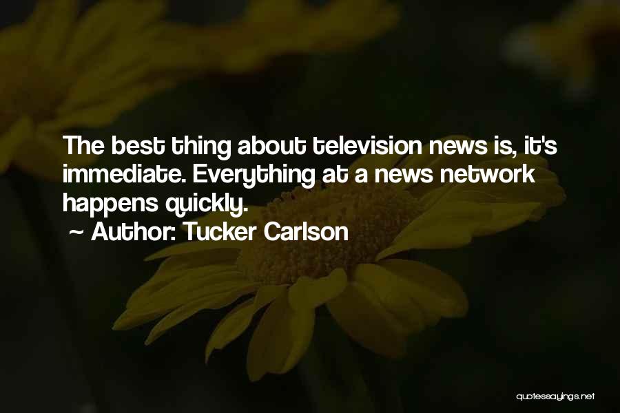 Best Television Quotes By Tucker Carlson